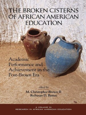 cover image of The Broken Cisterns of African American Education